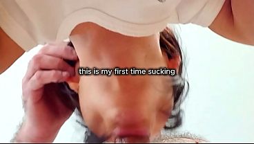 this 18 yo girl will always remember her first deepthroat
