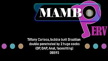 Tiffany Carioca, bubble butt Brazilian double penetrated by 2 huge cocks (DP, DAP, Anal, dirty talk, facesitting, bbc, 2on1) OB593