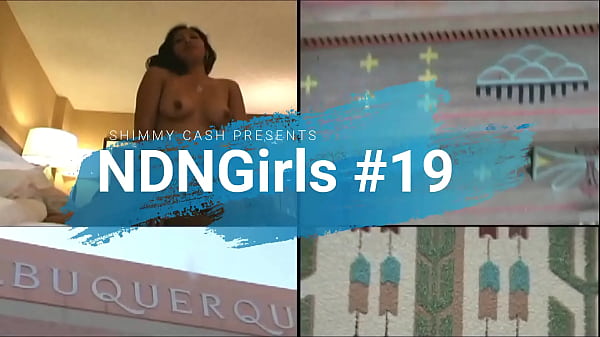NDNgirls #19 - Real Native American Indian Girls from Navajo, Cree, and Ojibwe reservations fuck big black cock for the first time