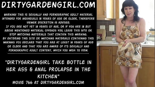 Alex Thorn - Dirtygardengirl take bottle in her ass & anal prolapse in the kitchen