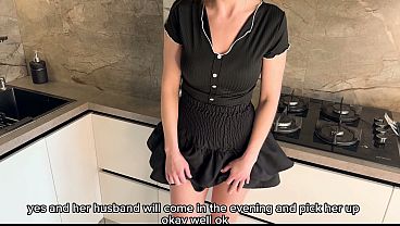Real Cheating - Fucked My Wife's Stepsister   Creampie While My Wife Was in the Kitchen