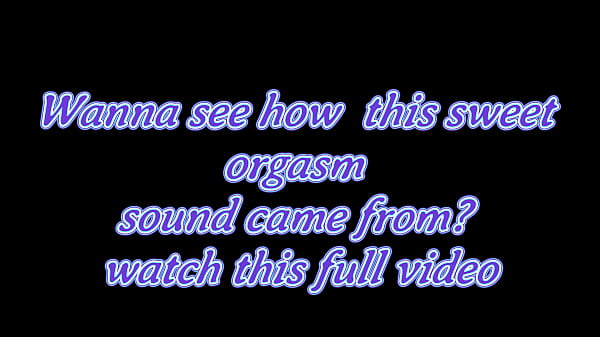 Hear how my wife orgasm with a hard rod deep in her big clit pussy