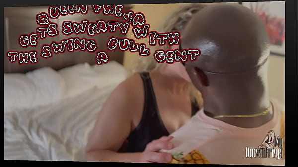 Slut Queen Freya's lust filled night with Swingabullgent