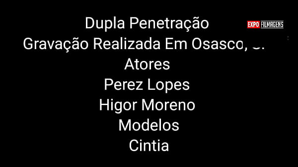 Dupla Penetração Higor Moreno & Cintia