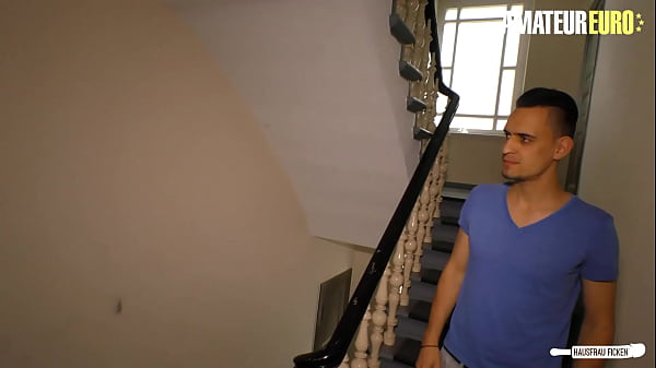 HAUSFRAU FICKEN - BBW German Wife Hire Young Guy To Fuck Her Good