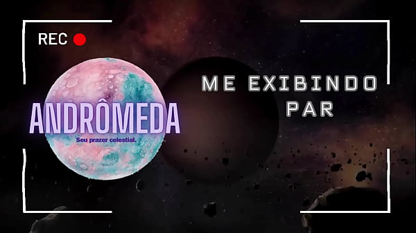 As aventuras de Andr&ocirc;meda. Chupando e dando meu cu no glory hole