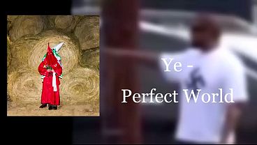 In a Perfect World (Full Album Leaked) - Ye (Kanye West)