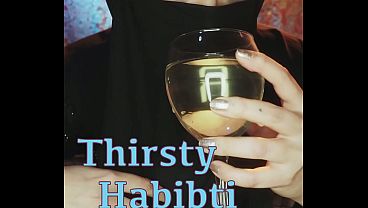 Thirsty Habibti - Deluxe Edit