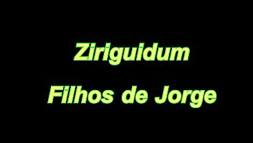 Filhos de Jorge - Ziriguidum
