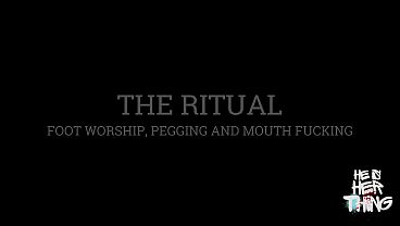 The Ritual of Foot Worship, Pegging and Mouth Fucking