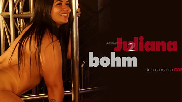 Juliana Bohm - Uma dan&ccedil;arina gostosa - EROTIKAXXX - Gravado na boate Orfeu de Canoas-RS - PARTE 2