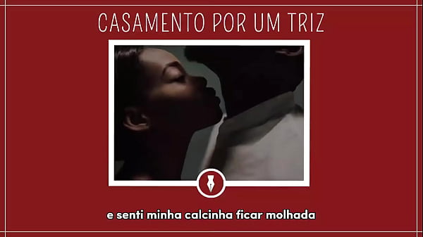 CASAMENTO POR UM TRIZ - Contos Libertinos