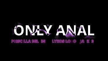 Only anal and Dap,prolapse ,ButtRose Priscila belini get fuck deep her ass by a 2 Monster cocks, and gets her mouth filled with huge cumshots : LXAT06 2 min