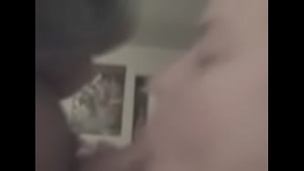 my girl sucking my dick (3).3GP