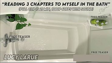 “Reading 3 Chapters To Myself in the Bath”