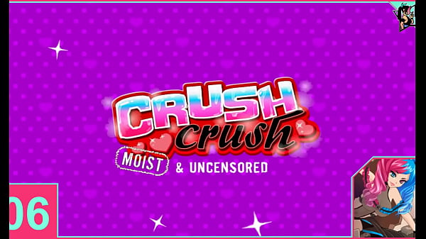 Gameplaysfortodos - (Nutaku) Crush Crush moist and Uncensored part 6