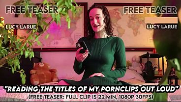 "Reading the Titles Of My Pornclips Out Loud"