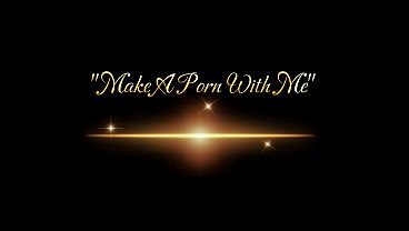 Make A Porn With Me by Diane Andrews MILF POV