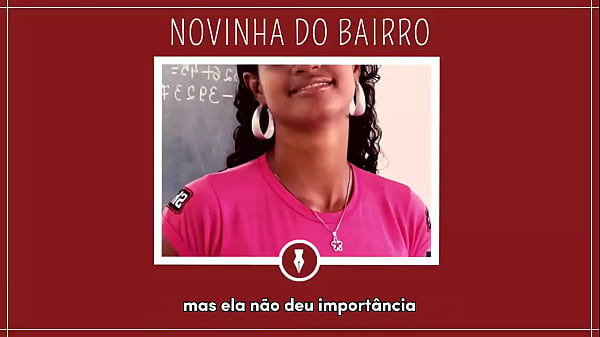 FODENDO NOVINHA DO BAIRRO - Contos Libertinos