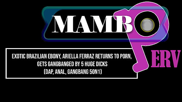 Exotic Brazilian ebony, Ariella Ferraz returns to porn, gets gangbanged by 5 huge dicks (DAP, Anal, gangbang 5on1, 0% pussy, ATM, monster cocks) OB446