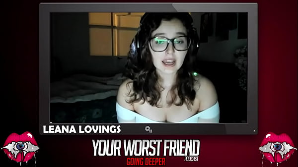 Leana Lovings - Your Worst Friend: Going Deeper Season 3 (pornstar)