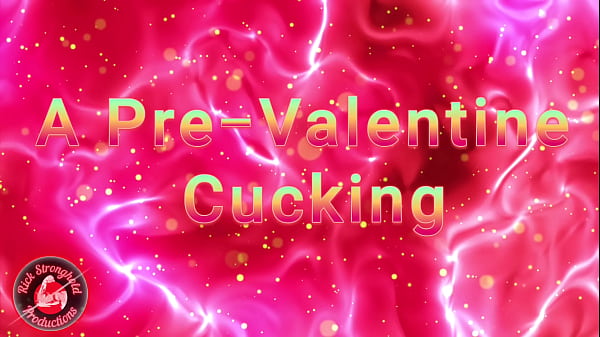 A Pre-Valentine Cucking