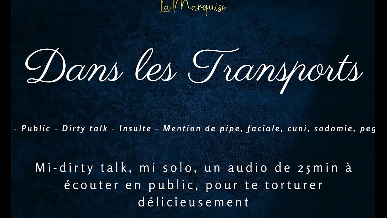 En tus transportes - Audio francés provocativo, charla sucia en público
                   dirty public new dirty talk solo masturbation solo girl only women solo anal masturbation muchos negros