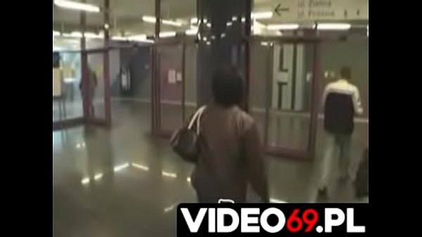 Polish porn - Chick picked up in the Warsaw metro