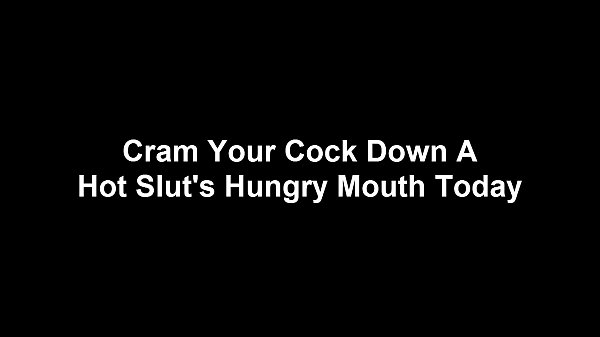 Shoot your cum right down my throat, b. JOI
