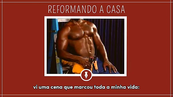 REFORMANDO A CASA E METENDO - Contos Libertinos