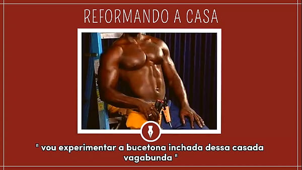 REFORMANDO A CASA E METENDO - Contos Libertinos
