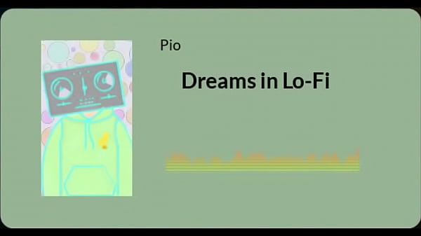 Dreams In Lo-Fi