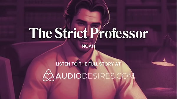ASMR Male Voice: Strict Teacher Fucks His Naughty Student – ASMR Audio Porn Erotic Audio Story