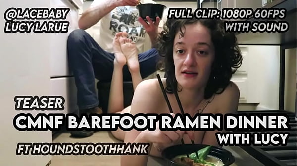 CMNF Barefoot Ramen Dinner with Lucy