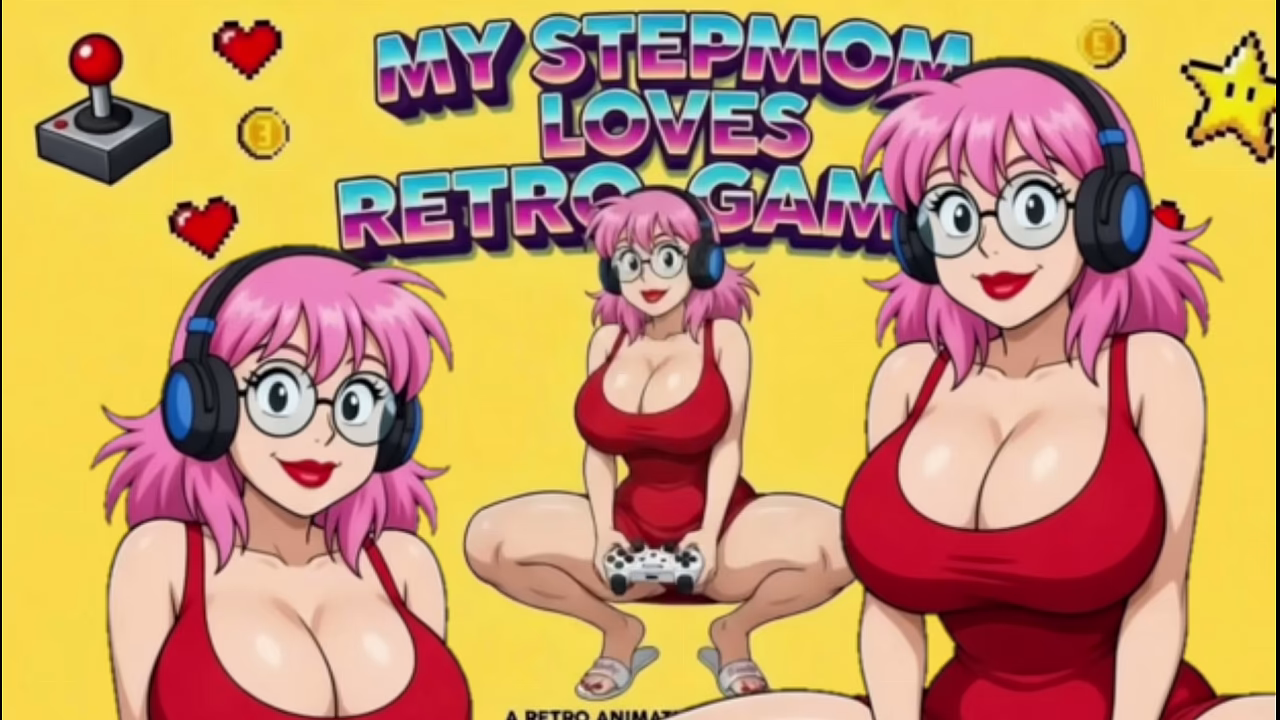 My Hentai Stepmom Loves Retro Games and Fucking. Cartoon
