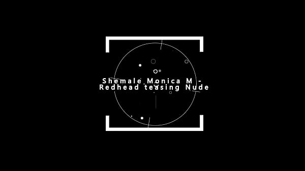 Shemale Monica M - Redhead teasing in nude