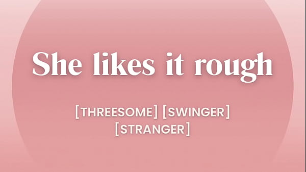 My first threesome: shared between my husband and other [audio porn]