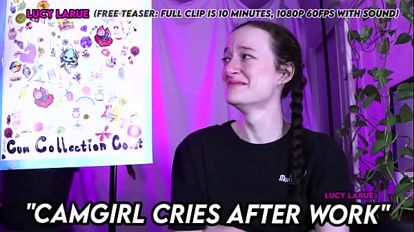 Camgirl Cries After Work