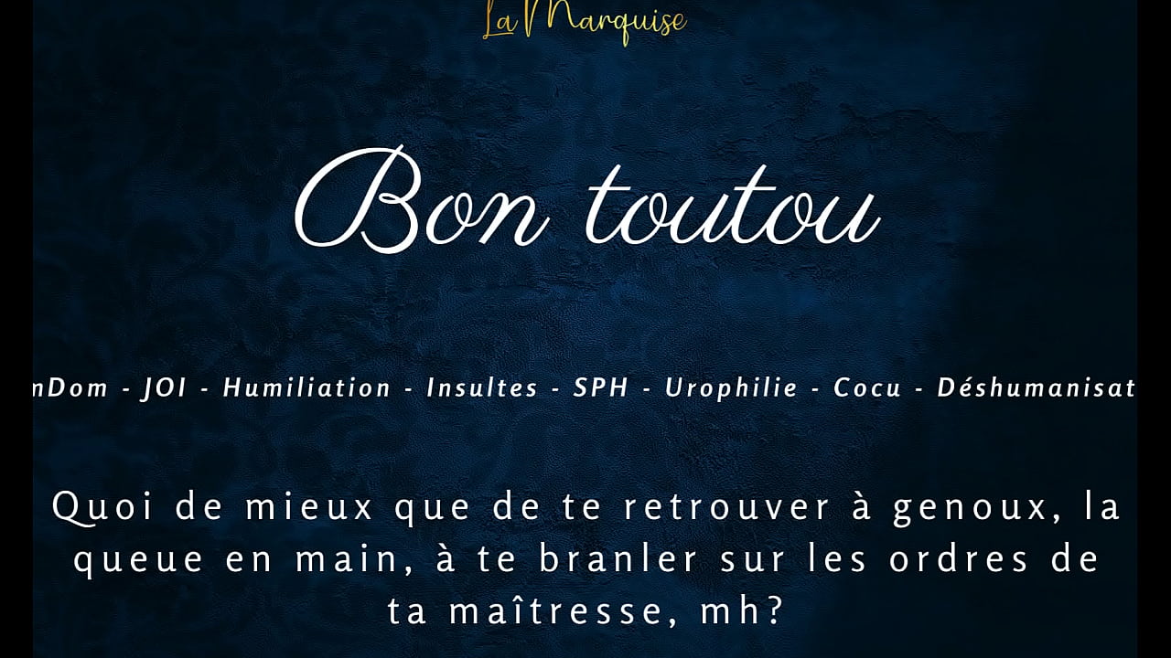 Bon toutou - Audio porno francés joi femdom
                   humiliation femdom joi cuckold humiliation only women muchos negros
