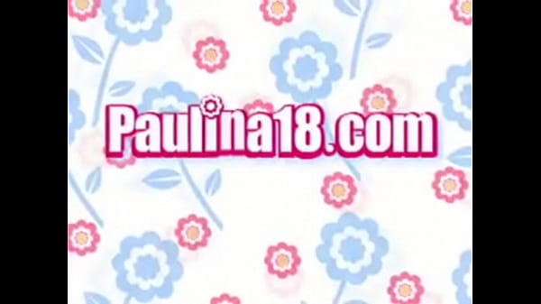 Sexual Highlghts of Paulina 18