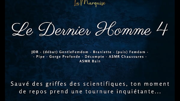 Le Dernier Homme 4 - French audio femdom futa