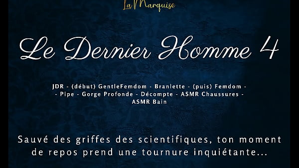 Le Dernier Homme 4 - French audio femdom futa