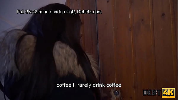 DEBT4k. Hung collector permits hottie to pay the debt using her pussy
