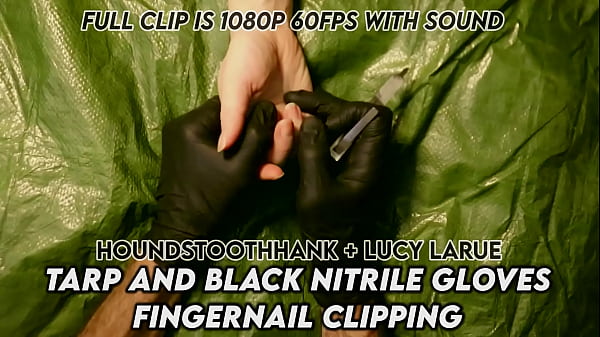 Tarp and Black Nitrile Gloves Fingernail Clipping