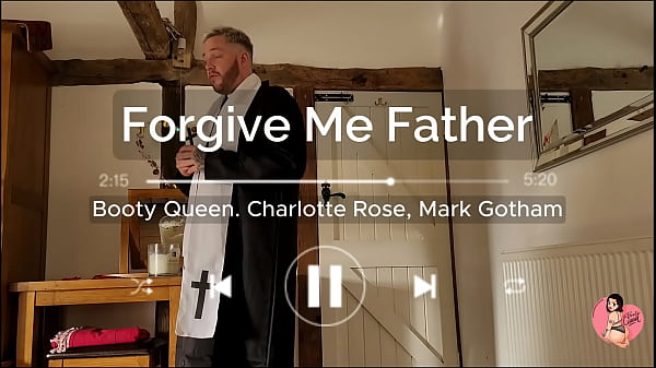 Forgive Me Father