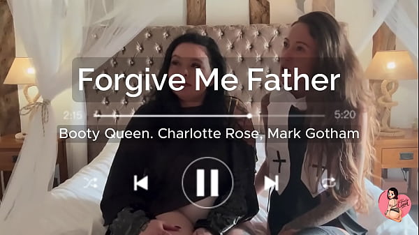 Forgive Me Father