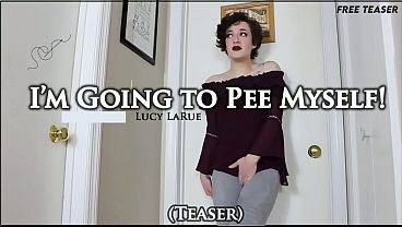 “I'm Going To Pee Myself”