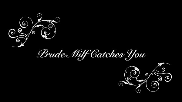 Prude Milf Catches You TRAILER