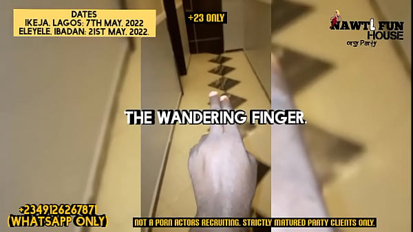 (Two big ass finger fucked) Nawti Fun House orgy party 2. Lagos 7th May and Ibadan 21st May edition (promo video)  2348126433187 (WhatsApp Only Strictly for the orgy party enquiry not a porn actor recruitment agency. Failure to adhere leads to blocking.)