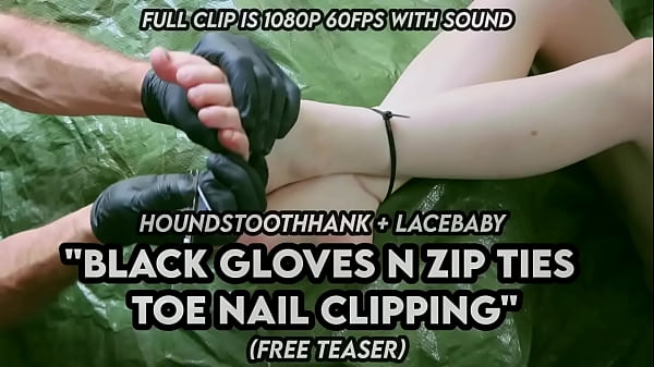 Black Gloves n Zip Ties Toe Nail Clipping